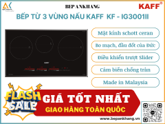 Bếp từ 3 vùng nấu KAFF  KF - IG3001II - Made in Malaysia
